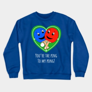 Funny Valentines Table Tennis Crewneck Sweatshirt